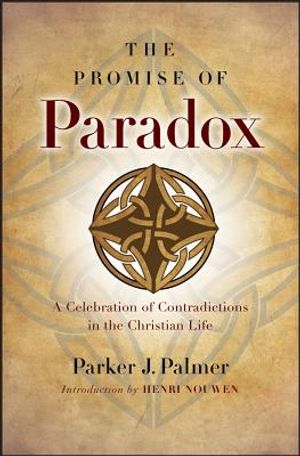 The Promise of Paradox: A Celebration of Contradictions in the Christian Life image number 0