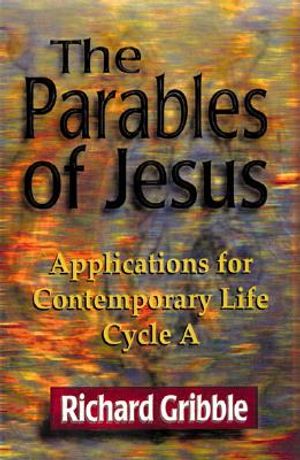 Parables of Jesus: Applications for Contemporary Life, Cycle a image number 0