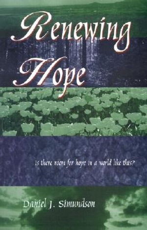 Renewing Hope: Is There Room for Hope in a World Like This? image number 0