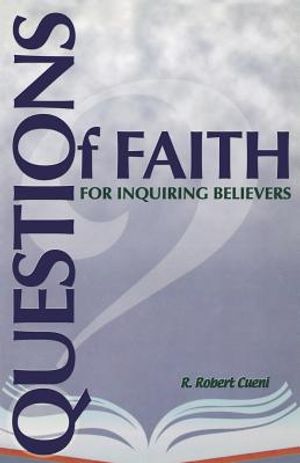 Questions of Faith for Inquiring Believers image number 0