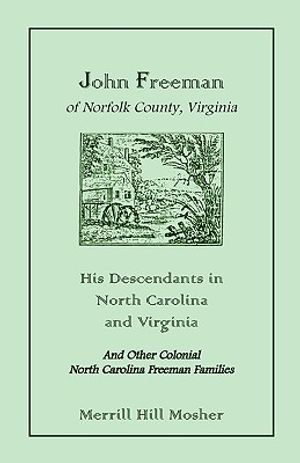 John Freeman of Norfolk County, Virginia: His Descendants in North Carolina and Virginia image number 0