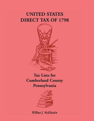 United States Direct Tax of 1798 - Tax Lists for Cumberland County, Pennsylvania image number 0