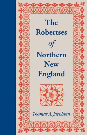 The Robertses of Northern New England image number 0
