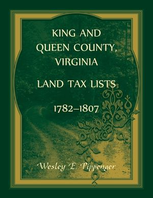 King and Queen County, Virginia Land Tax Lists, 1782-1807 image number 0