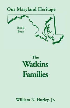 Our Maryland Heritage, Book 4: The Watkins Families image number 0