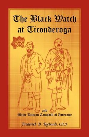 The Black Watch at Ticonderoga and Major Duncan Campbell of Inverawe image number 0