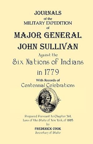 Journals of the Military Expedition of Major General John Sullivan Against the Six Nations of Indians in 1779 image number 0