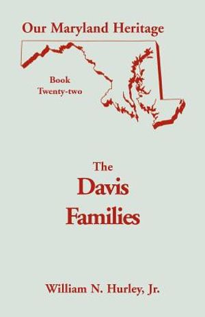 Our Maryland Heritage, Book 22: The Davis Families image number 0