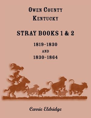 Owen County, Kentucky Stray Books 1 & 2, 1819-1830 and 1830-1864 image number 0