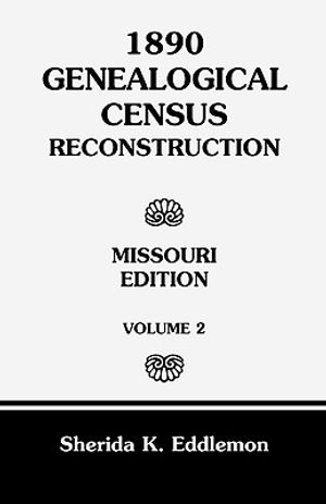1890 Genealogical Census Reconstruction: Missouri, Volume 2 image number 0