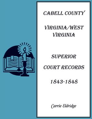 Cabell County, Virginia/West Virginia Superior Court Records, 1843-1848 image number 0