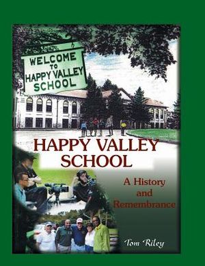 Happy Valley School: A History and Remembrance image number 0