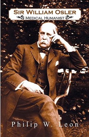 Sir William Osler; Medical Humanist image number 0