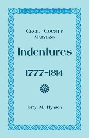 The African American Collection, Indentures, Cecil County, Maryland 1777-1814 image number 0