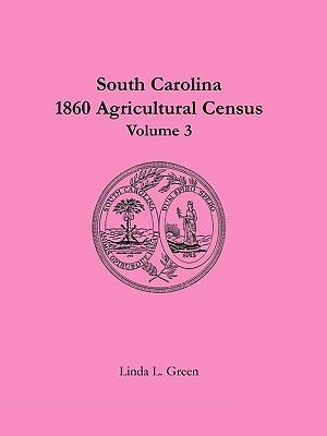 South Carolina 1860 Agricultural Census: Volume 3 image number 0