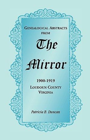 Genealogical Abstracts from the Mirror, 1900-1919, Loudoun County, Virginia image number 0