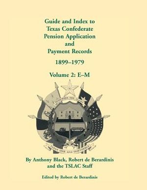 Guide and Index to Texas Confederate Pension Application and Payment Records, 1899-1979, Volume 2, E-M image number 0