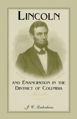 Lincoln and Emancipation in the District of Columbia image number 0