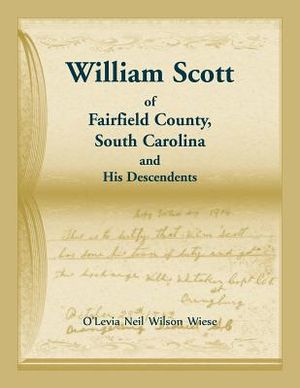 William Scott of Fairfield County, South Carolina and His Descendents image number 0