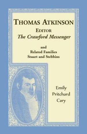Thomas Atkinson, Editor, The Crawford Messenger and related families Stuart and Stebbins image number 0
