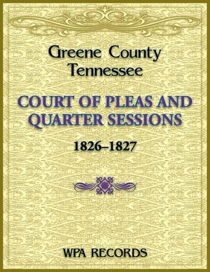 Greene County, Tennessee Court of Pleas, 1826-1827 image number 0