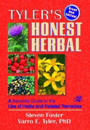 Tyler's Honest Herbal: A Sensible Guide to the Use of Herbs and Related Remedies image number 0