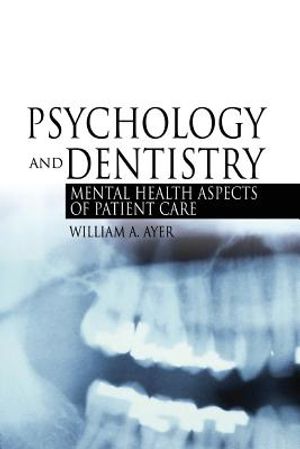 Psychology and Dentistry: Mental Health Aspects of Patient Care image number 0