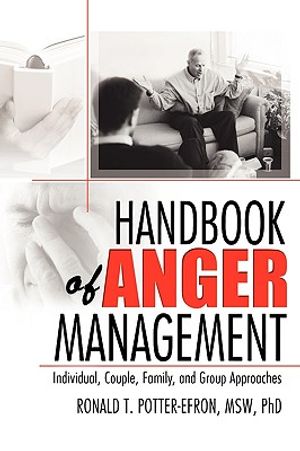 Handbook of Anger Management: Individual, Couple, Family, and Group Approaches image number 0