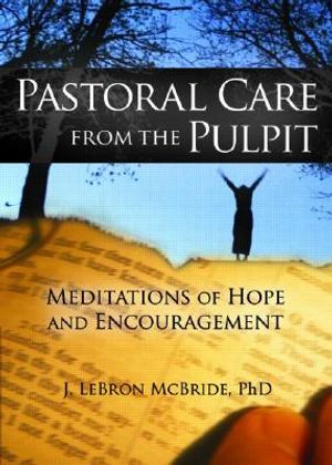 Pastoral Care from the Pulpit: Meditations of Hope and Encouragement image number 0