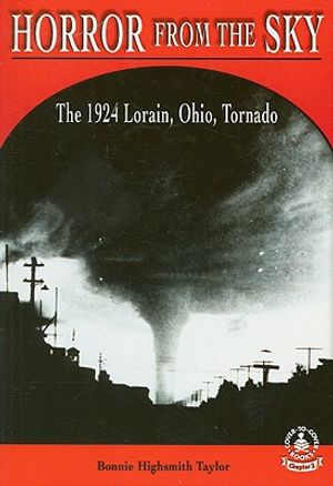 Horror from the Sky: The 1924 Lorain, Ohio, Tornado image number 0