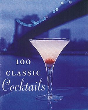 100 Classic Cocktails image number 0