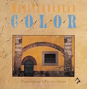 Mediterranean Color: Italy, France, Spain, Portugal, Morocco, Greece image number 0