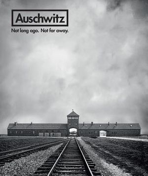 Auschwitz: Not Long Ago. Not Far Away. image number 0