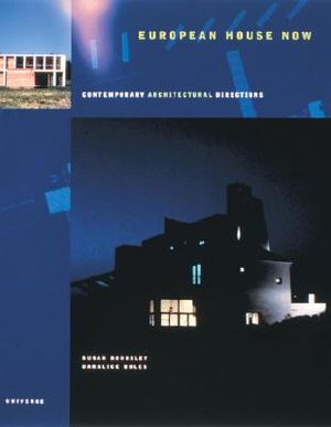 European House Now: Contemporary Architectural Directions image number 0