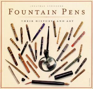 Fountain Pens: Their History and Art image number 0