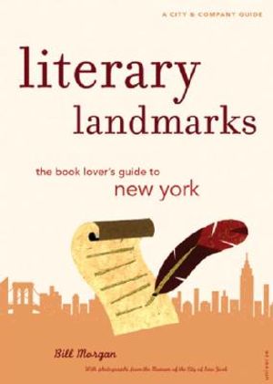 Literary Landmarks: The Book Lover's Guide to New York image number 0