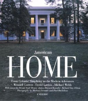 American Home: From Colonial Simplicity to the Modern Adventure image number 0