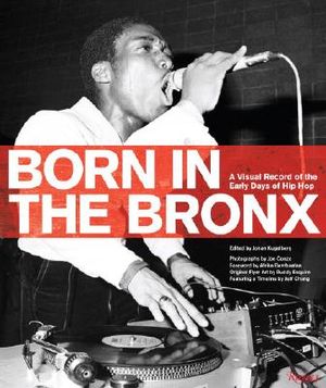 Born in the Bronx: A Visual Record of the Early Days of Hip Hop image number 0
