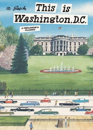 This Is Washington, D.C.: A Children's Classic image number 0