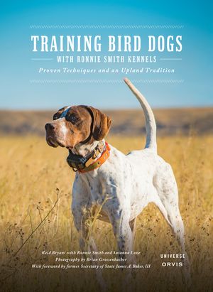 Training Bird Dogs with Ronnie Smith Kennels: Proven Techniques and an Upland Tradition image number 0