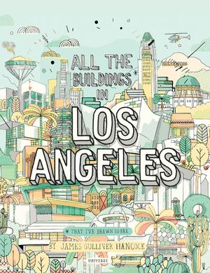 All the Buildings in Los Angeles: That I've Drawn So Far image number 0