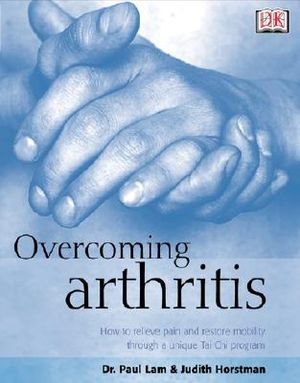 Overcoming Arthritis: How to Relieve Pain and Restore Mobility image number 0