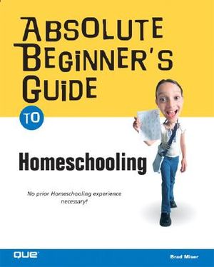 Absolute Beginner's Guide to Home Schooling image number 0