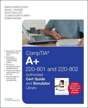 Comptia A+ 220-801 and 220-802 Authorized Cert Guide and Simulator Library image number 0