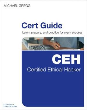 Certified Ethical Hacker (Ceh) Cert Guide image number 0