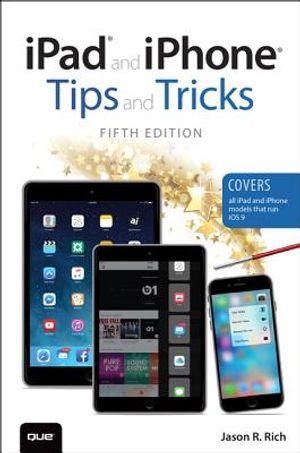 iPad and iPhone Tips and Tricks (Covers Ipads and Iphones Running Ios9) image number 0