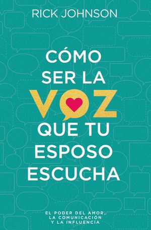 C&oacute;mo Ser La Voz Que Tu Esposo Escucha image number 0