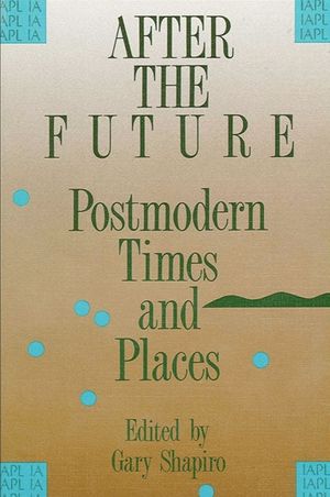 After the Future: Postmodern Times and Places image number 0