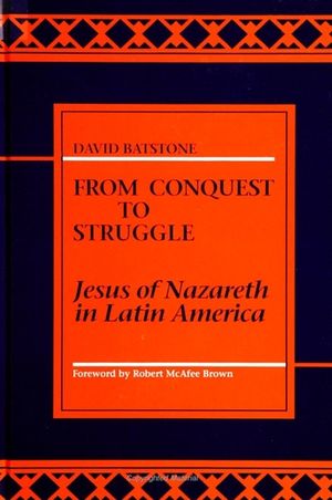 From Conquest to Struggle: Jesus of Nazareth in Latin America image number 0