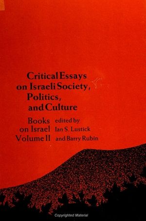 Critical Essays on Israeli Society, Politics, and Culture: Books on Israel, Volume II image number 0
